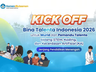 Kemendikdasmen Siapkan Generasi Unggul, 800 Talenta Terbaik Indonesia Ikuti BTI 2026